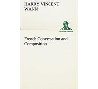 French Conversation And Composition