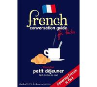French conversation guide for kids - speaking French is fun ! - Stéphanie Bioret - Bonhomme De Chemin - broché - Méthode de langue