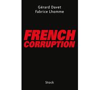 French corruption - Fabrice Lhomme - Stock - broché - Essai