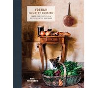French country cooking Mimi Thorisson (Auteur)