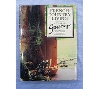 French Country Living: A Year in Gascony