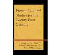 French Cultural Studies For The Twenty-First Century