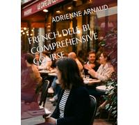 FRENCH DELF B1 COMPREHENSIVE COURSE
