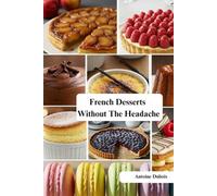 French Desserts Without The Headache