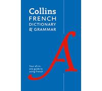 French Dictionary and Grammar: Two Books in One