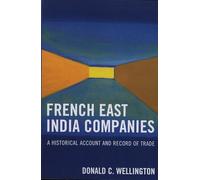 French East India Companies: An Historical Account and Record of Trade