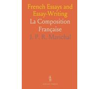 French Essays and Essay-Writing: La Composition Française