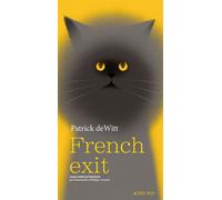 French Exit Une tragédie de moeurs - Patrick Dewitt - Actes sud - broché - Roman