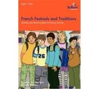 French Festivals and Traditions-Activities and Teaching Ideas for Primary Schools Hannam, Nicolette, Williams, Michelle (Auteur)