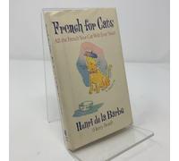 French for Cats: All the French Your Cat Will Ever Need