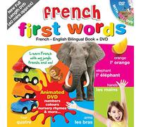 French for Kids First Words: French-English Bilingual Book + DVD (40 mins approx)