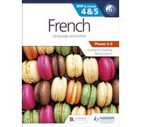 French for the IB MYP 4 & 5 (Capable-Proficient/Phases 3-4, 5-6): MYP by Concept