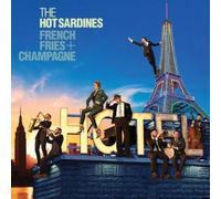 Hot Sardines – French Fries & Champagne – CD – Import