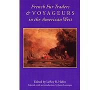 French Fur Traders and Voyageurs in the American West