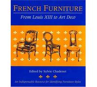 French Furniture: From Louis Xiii to Art Deco
