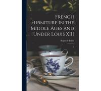 French Furniture In The Middle Ages And Under Louis Xiii