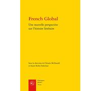 French Global: Une nouvelle perspective sur l'histoire littéraire