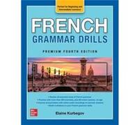 French Grammar Drills Premium Fourth Edition by Eliane Kurbegov Eliane Kurbegov (Auteur)