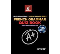 French Grammar Quiz Book : Basics to Intermediate Level