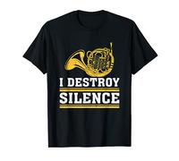 French Horn Lover I Destroy Silence Hornist T-Shirt