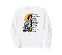 French I Am Not Afraid I Was Born to Do This Jeanne of Arc Sweatshirt