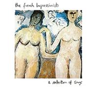 French Impressionist - Selection of Songs