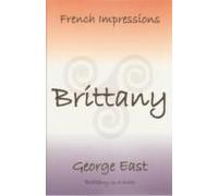 French Impressions: Brittany: Brittany In A Book