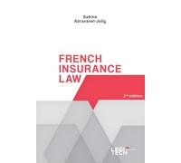 French Insurance Law anglais - Sabine Abravanel-Jolly - Legitech - broché - Etude