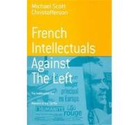 French Intellectuals Against the Left Society for European Business History (Auteur)