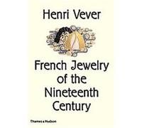 French Jewelry of the Nineteenth Century Henri Vever (Auteur)