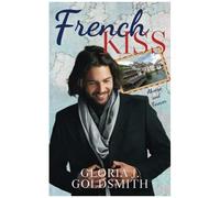 French Kiss: A Contemporary Holiday Romance