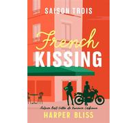 French Kissing: Saison Trois - Harper Bliss - Ladylit Publishing - ebook (ePub) - Livre