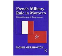 French Military Rule In Morocco