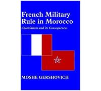 French Military Rule In Morocco