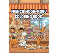 French Mogu-Mogu Coloring Book: Bold & Easy Designs for Kids