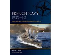French Navy 1939-42 The Marine Nationale in World War II - Hugues Canuel - Osprey Publishing - ebook (ePub) - Livre