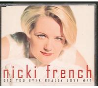 French, Nicki - Did You Ever Really Love. [Import]