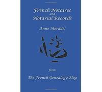 French Notaires And Notarial Records From The French Genealogy Blog