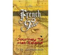 French Peter Journey To Hat Island - Howard J. D. D. - James P. Cuthill - Livre en Anglais Howard J. D. D.Howard J. D. D. (Auteur)