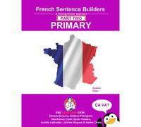 French Primary Sentence Builders - Part 2