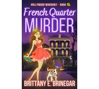 French Quarter Murder A Haunted New Orleans Cozy Mystery - Brittany E. Brinegar - Auto-Édition - ebook (ePub) - Livre
