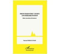 French reentry courts and rehabilitation Mister Jourdain of Desistance - Martine Herzog-Evans - L'harmattan - broché - Etude