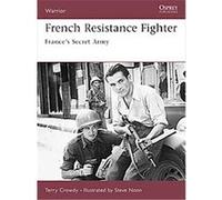 French Resistance Fighter, Warrior Series Terry Crowdy (Auteur)