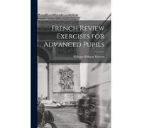 French Review Exercises For Advanced Pupils