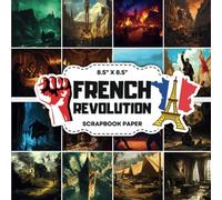 French Revolution Scrapbook Paper Collection: Decorative Double-Sided Historical Craft Papers for Junk Journals, Ephemera, Card Making & Mixed Media Projects