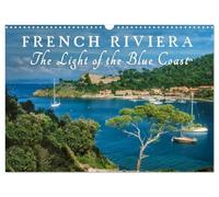 French Riviera The Light of the Blue Coast (Wall Calendar 2026 DIN A3 landscape), CALVENDO 12 Month Wall Calendar: Let yourself be captivated by the magical light of the French Mediterranean coast.