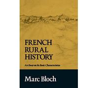 French Rural History: An Essay on Its Basic Characteristics