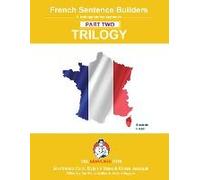 French Sentence Builder Trilogy - Part 2