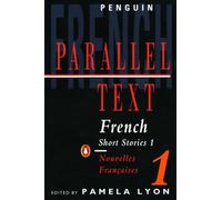French Short Stories: Nouvelles Francaises: v. 1 (Parallel Text) by Various NEUF