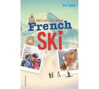 French ski Tom Ellen (Auteur), Lucy Ivison (Auteur), Julie Lopez (Traduction)